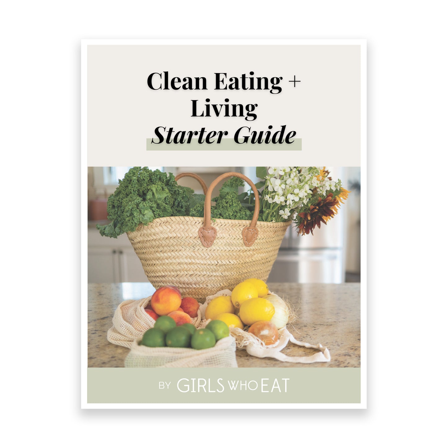 Clean Eating + Living Starter Guide